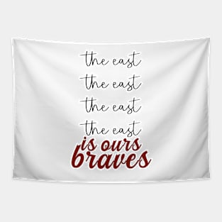 The East Is Ours Braves Tapestry