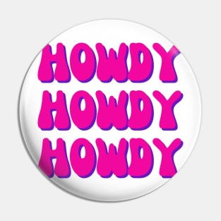 Howdy Pin