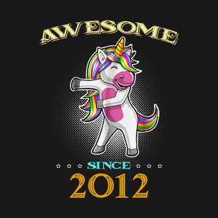 Awesome Since 2012 T Shirt Cute Unicorn Floss Birthday Gift T-Shirt