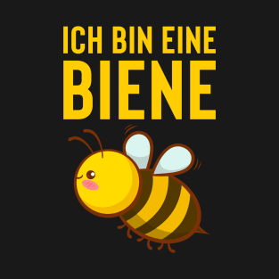 I Am A Bee Funny German Language T-Shirt