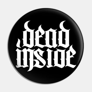 Dead Inside! Pin