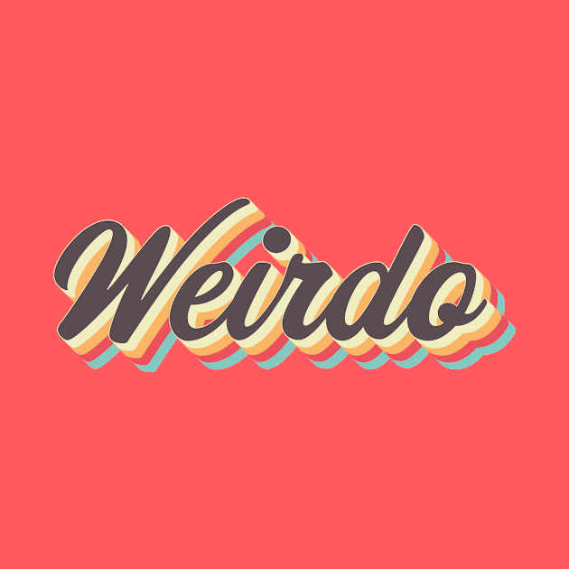 Weirdo by n23tees