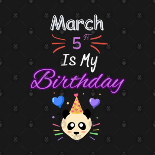 March 5 st is my birthday by Oasis Designs