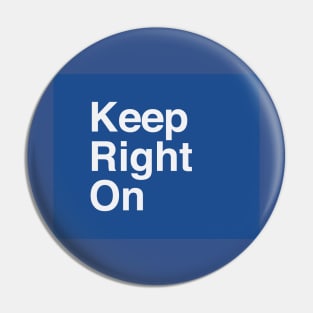 Keep Right On (birmingham) Pin