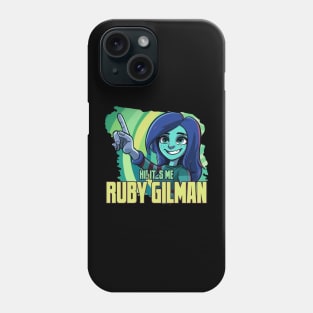 Hi! It's Me Ruby Gilman Phone Case