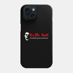 It's Mr. Scott! Official Tee! Phone Case