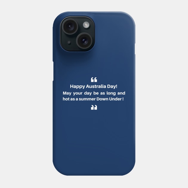 Happy Australia Day Phone Case by LadyAga