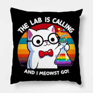 The Lab Is Calling and I Meowst Go Pillow