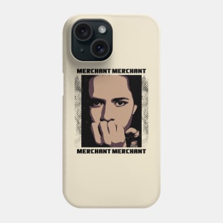 Natalie Merchant Phone Case