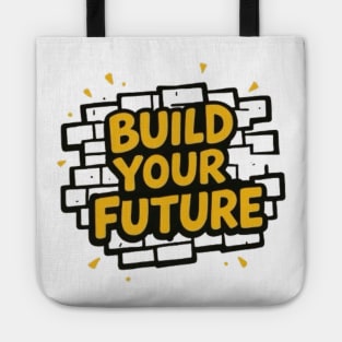 Build Your Future Tote
