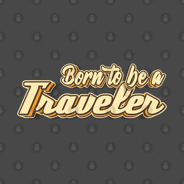 Born to be aTravel typography by KondeHipe