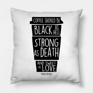 Turkish coffee proverb Pillow