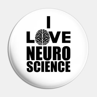 Neuro Science - I love neuro Science Pin