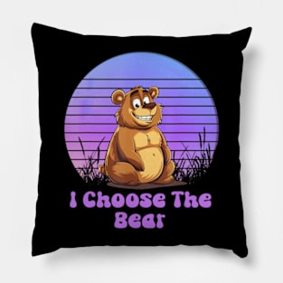 I Choose The Bear Pillow