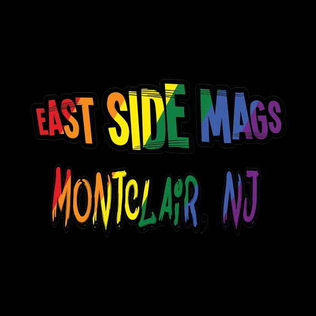 ESM has Pride! by East Side Mags