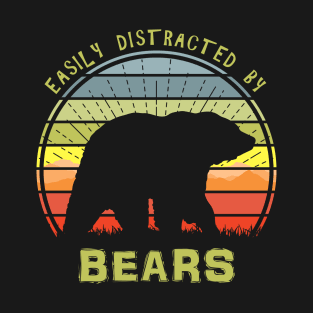 Easily Distracted By Bears T-Shirt