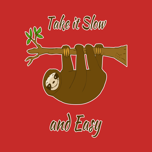 Take It Slow Sloth by RockettGraph1cs