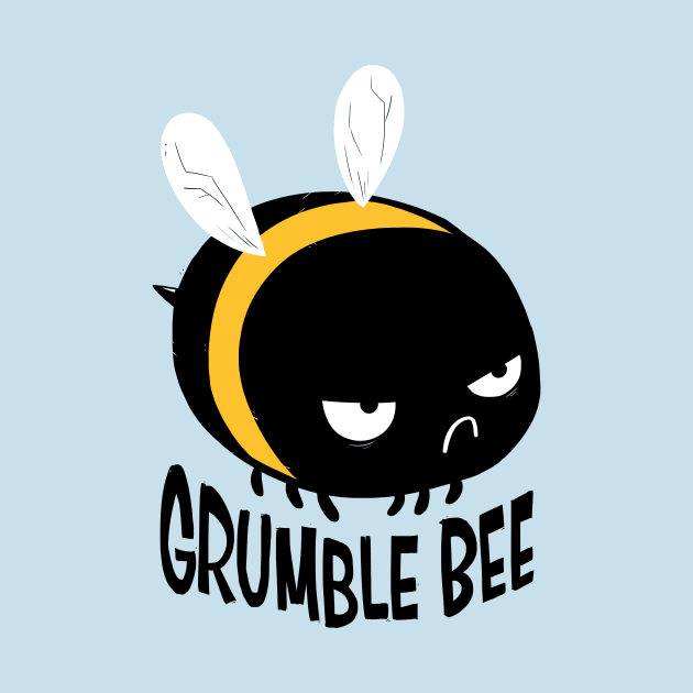 Grumble Bee by Hey Bob Guy