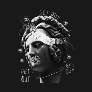 GET OUT of my head! T-Shirt