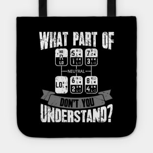 What Part Of Don't You Understand Trucker Tote