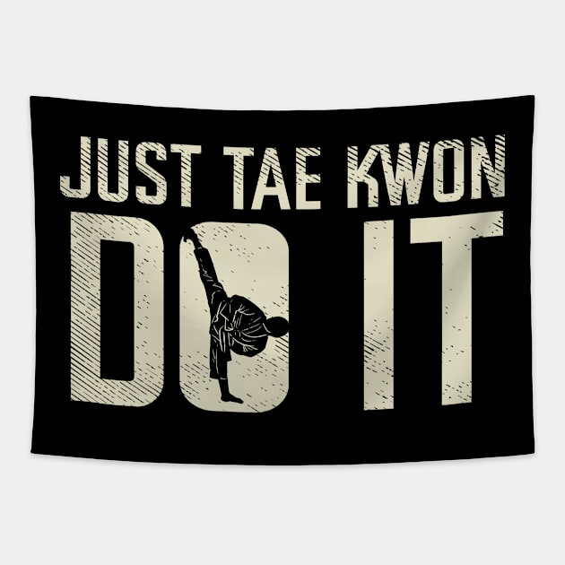 Funny Taekwondo Quote Tapestry by maxdax