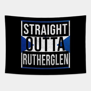 Straight Outta Rutherglen - Gift for Scot, Scotsmen, Scotswomen, From Rutherglen in Scotland Scottish Tapestry