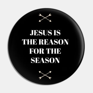 Jesus Is The Reason For The Season | Love Pin
