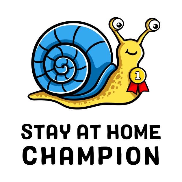 Stay at Home Champion by sirwatson