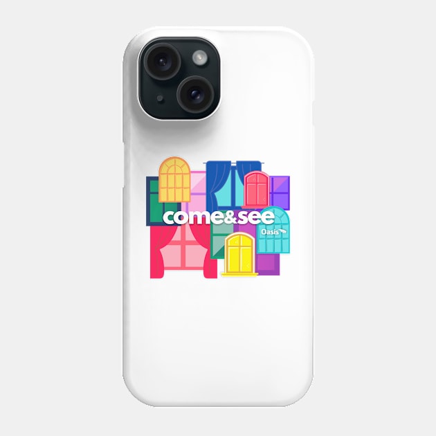 Come and See Phone Case by Oasis Community Church