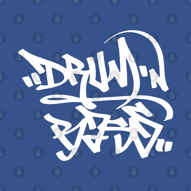 Drum N Bass Graffiti Drum N Bass TShirt TeePublic