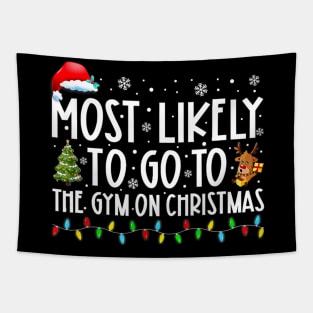 Most Likely To Go To The Gym On Christmas Family Pajamas Tapestry