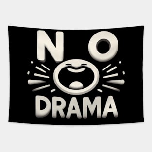 No Drama Tapestry