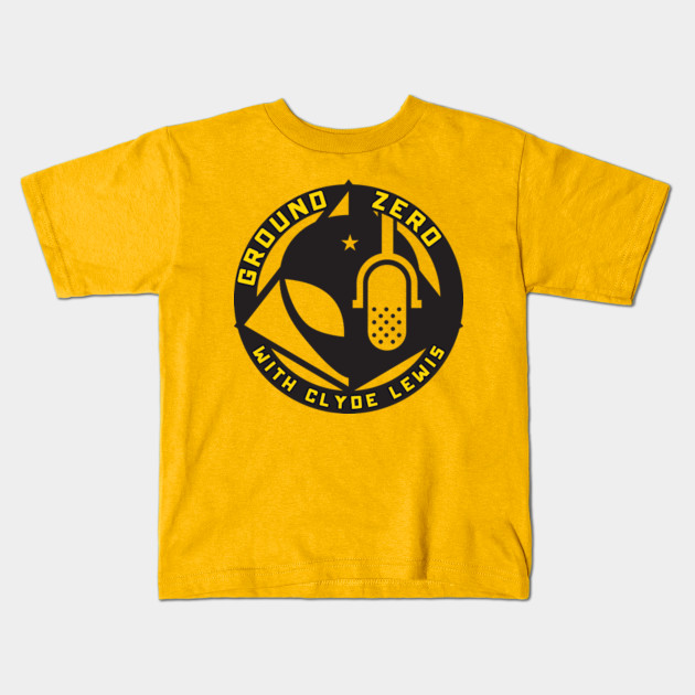 Ground Zero With Clyde Lewis Ground Zero Kids T Shirt Teepublic