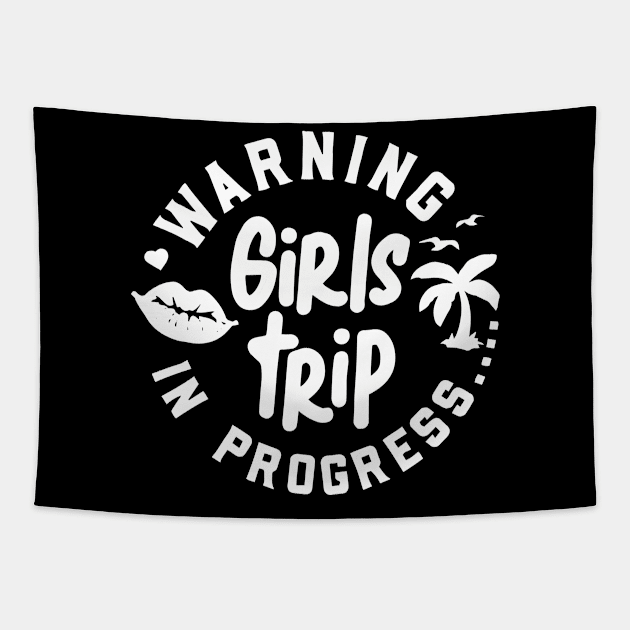 Warning in progress girls trip Tapestry by ZimBom Designer