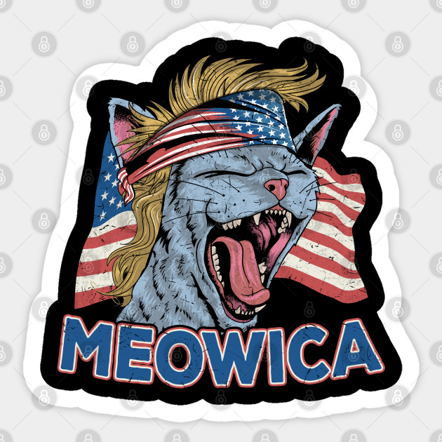 Meowica Cat Mullet Patriotic 4th Of July American Flag Meowica Sticker Teepublic