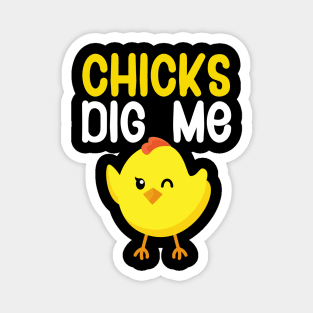 Chicks dig me Magnet