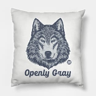 openly gray Pillow