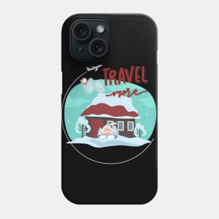 Travel more Wanderlust love Explore the world travel lover summer vacation Phone Case