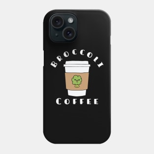 broccoli coffee Funny shirt Phone Case