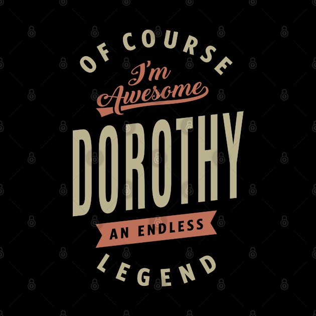 I'm Awesome Dorothy by cidolopez