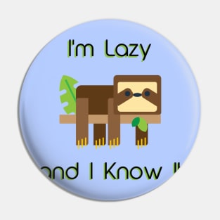 I'm Lazy and I Know It Pin