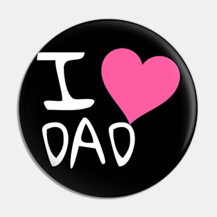 I love Dad Pin