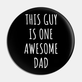 This Guy Is One Awesome Dad - Best Gifts for Dad Funny Pin