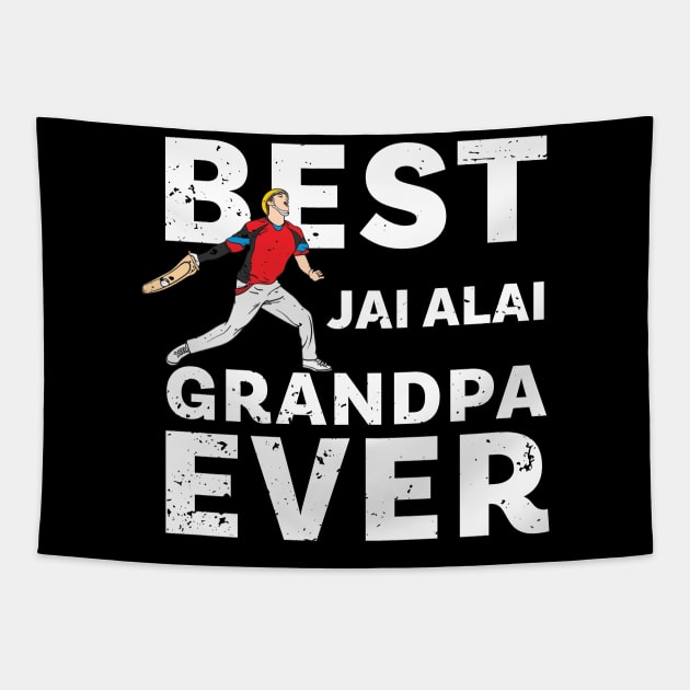 Best Jai Alai Grandpa Ever Tapestry by Giggias