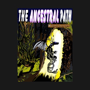 The Ancestral Path book cover T-Shirt