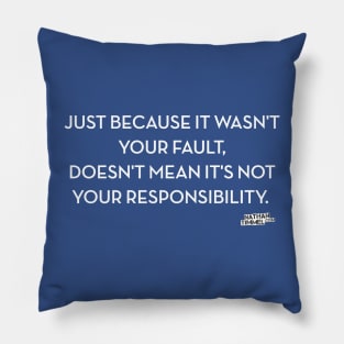 Responsibility Pillow