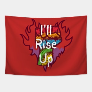 I'll Rise Up - Rainbow Pride Tapestry