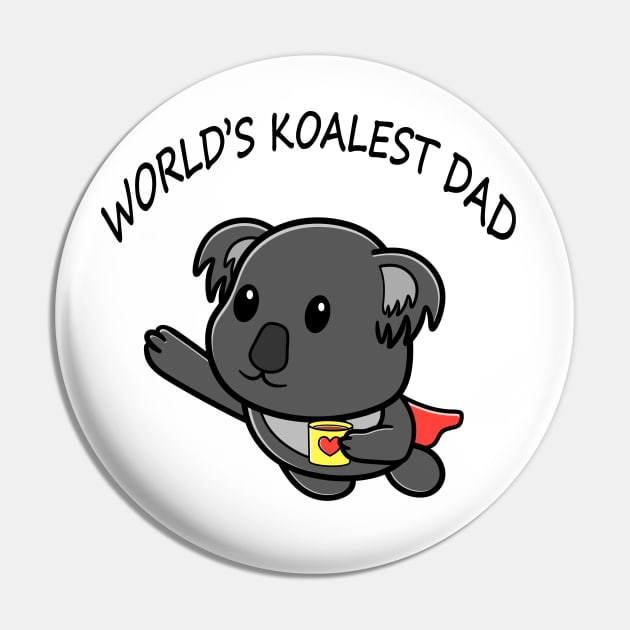 Super Dad/daddy Coffee Lover Worlds coolest Koality dad Pin by Bubbly Tea