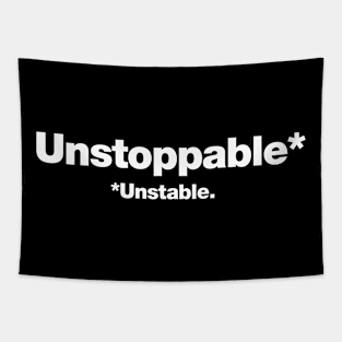 Unstoppable (Unstable) Tapestry