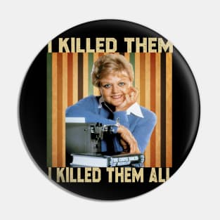 Vintage I Killed Them I Killed Them All Pin